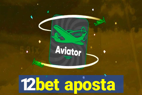 12bet aposta